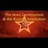 JEWS AND THE COMMUNIZATION OF RUSSIA, by Hervé Ryssen