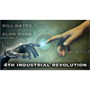 A Disturbing Glimpse Into The Future: Bill Gates, Elon Musk & The 4th Industrial Revolution