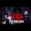 The REAL Eyes Wide Shut