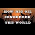James Corbett made a great documentary about Oiligarchy