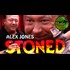 Get Stoned with Alex Jones!