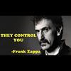 What Frank Zappa Wanted You To Know