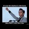 The revolution will not be televised.
