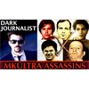 Dark Journalist X-87: MKULTRA Assassins X Mind Control Programs Revealed!