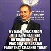 My Name Was Sergei Millan. I Was An Informant On Uranium One. I Was On The Russian Plane That Crashed Today.