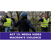 Media fails to call out Macron's violent response to Yellow Vests ACT 13