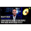 Reality Check | Investigation: COVID Positive Results for People Who Were Never Given Tests?
