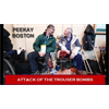 Peekay Truth: Attack of the Boston Marathon Trouser Bomb