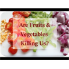 Conspiracy: Veganism is a SCAM - Compilation - Are Fruits and Vegetables Killing Us?