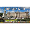Debunked! Naked Man At Buckingham Palace