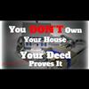 What they don't want you to know. You don't own your own home even if everything is paid off.