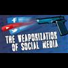 The Weaponization of Social Media