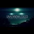NEW Unacknowledged Trailer