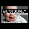 Are You Crooked?