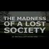 Social Darwinism, the Madness of a Lost Society