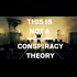 This is Not a Conspiracy Theory (Trailer #1)