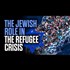 The Jewish Role in the Refugee Crisis
