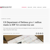 US Department of Defense give 1 million masks to IDF for coronavirus use: The masks were procured from China and shipped to Israel in order that the IDF can begin using them within days.