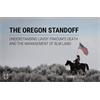 The Oregon Standoff: Understanding LaVoy Finicum's Death & the Management of BLM Land