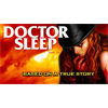 Doctor Sleep | Based on a True Story (ODD TV)