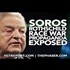 Soros Rothschild Race War Propaganda Exposed