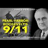 Pearl Harbor: Roosevelt's 9/11 - James Perloff: Pearl Harbor