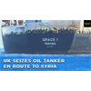 UK & EU do as U.S. orders, seizing oil tanker en route to Syria