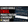 Google email leak proves Conservative censorship at YouTube