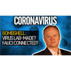 Newsweek Bombshell: Covid-19 Virus Lab-Made? Fauci Connected?