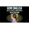 THE ENGLISH LANGUAGE - CASTING SPELLS - SPELLING