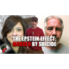 The Epstein Effect: Murder by Suicide | Live From The Lair