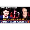 Dark Journalist And Dr. Joseph Farrell Deep State Genesis Revealed! UFO File FDR JFK Trump McCarthy