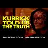 Stanley Kubrick told us the truth